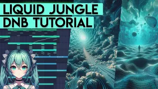 How To Make Liquid Jungle | FL Studio Tutorial