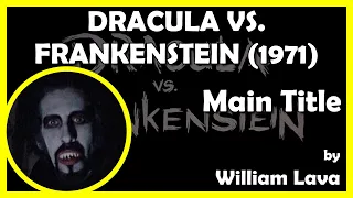 DRACULA VS. FRANKENSTEIN (Main Title) (1971 - Independent-International Pictures Corp.)