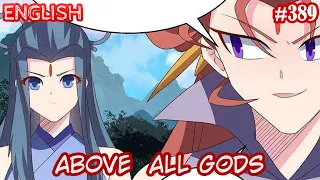 Above All Gods (AAG  Gu Qingfeng) | English | #389 | First-class deception