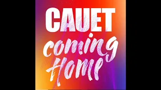 CAUET - Coming Home (Version Complète)