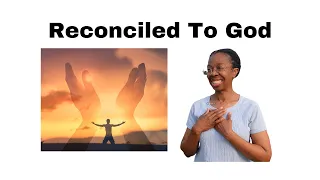 Reconciled To God | Remaining Strong | Romans 5:1-11 | May 19,2024