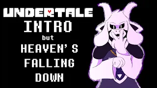 Undertale Intro, but Heaven's Falling Down