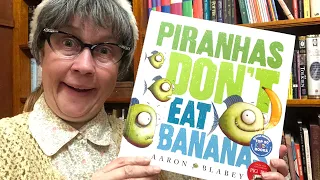 Books With Betty Nesbitt: Piranhas Don’t Eat Bananas
