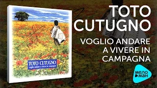 Toto Cutugno  - Voglio Andare A Vivere In Campagna   (Альбом 1995)