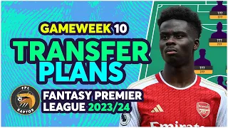 FPL GAMEWEEK 10 TRANSFER PLANS | SAKA AND MARTINELLI IN? | Fantasy Premier League Tips 2023/24