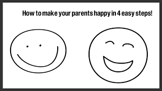 How to Make Your Parents Happy in 4 Easy Steps