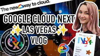 🚀 GOOGLE CLOUD NEXT 🚀 LAS VEGAS VLOG