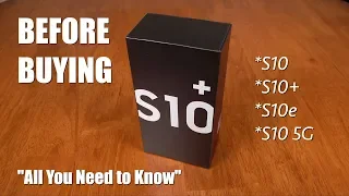 Galaxy S10: All You Need to Know Before Buying! (S10+, S10, S10e, S10 5G)
