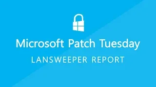 Microsoft Patch Tuesday | Monthly Security Update
