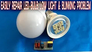 Easily Repair Led Bulb Low Light And Blinking Problem