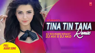 Tinak Tin Tana Remix - Mann | Full Audio Song | DJ Sourabh Kewat,  DJ Avi X DJ AKD | RK MENIYA