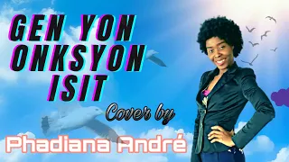 Gen yon onksyon isit cover by Phadiana Andre