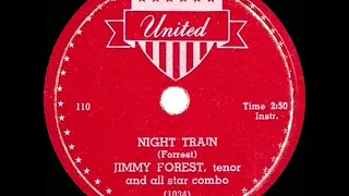 1st RECORDING OF: Night Train - Jimmy Forrest (1952) (#1 R&B hit)