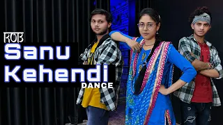 Sanu Kehendi | Kesari | KOB Dance | Akshay Kumar & Parineeti Chopra | Bhangra & Hip Hop Dance Choreo