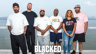 The Joe Budden Podcast Episode 640 | Blacked