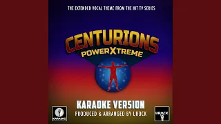 Centurions Power Xtreme Main Theme (From "Centurions Power Xtreme")