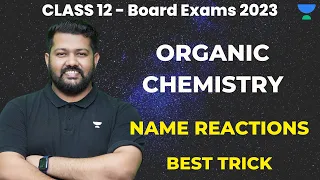 Class 12 Boards 2023   Best Trick for Name Reactions of Aldehyde, Ketones and Carboxylic Acid