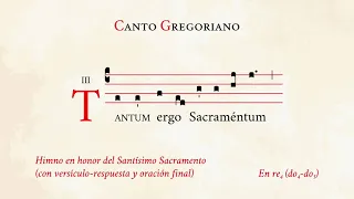 "Tantum ergo I" (prayer incl.) – Hymn in honour of the Blessed Sacrament – Gregorian Chant