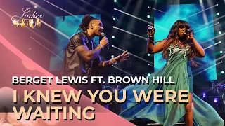 Ladies of Soul 2014 | I Knew You Were Waiting - Berget Lewis ft. Brown Hill