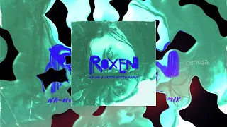 Roxen - Cenusa (NA-NO & Cristi Nitzu Remix)