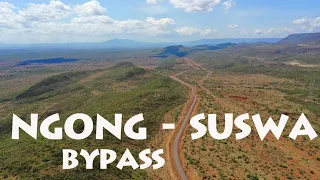THE NGONG -KIBIKO - SUSWA BYPASS ROAD DRONE DRIVE