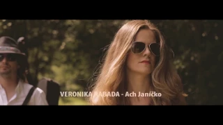Veronika Rabada - Ach Janíčko (Oficiálny videoklip)