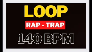 Loop Rap / Trap 140BPM  (sem vinhetas) 21 minutos