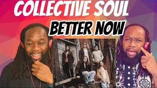 COLLECTIVE SOUL - Better Now REACTION - First time hearing