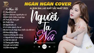 NGƯỜI TÌNH MÙA ĐÔNG - NGƯỜI TA NÓI . NGÂN NGÂN COVER TRIỆU VIEW BALLAD NHẸ NHÀNG & TÂM TRẠNG 2024