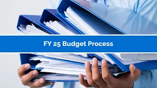 FY 25 Budget Overview March 5, 2024