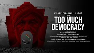 Too Much Democracy | A Film by Varrun Sukhraj