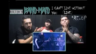 RE-UP* Reaction To: BAND-MAID - I Can't Live Without You (live)