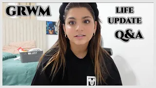 life update/grwm/q&a