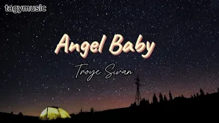 Angel Baby - Troye Sivan / lyrics