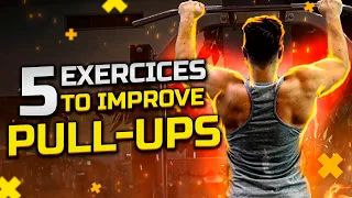 DRAMATICALLY IMPROVE YOUR PULL-UP  -   5 EXERCICES TO GET BETTER