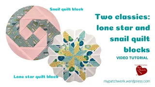 Two classics: Lone star and snail quilt blocks