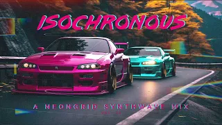 ISOCHRONOUS - A NEONGRID SYNTHWAVE MIX (Synthwave/Synthpop/Chillwave Mix)