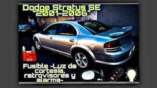 Cambio de Fusible "Luz de cortesía, Seguros, retrovisores" DODGE STRATUS