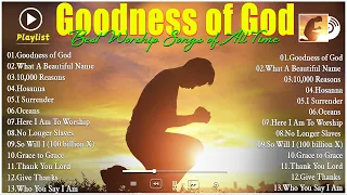 Goodness of God 🙏 Hillsong Worship Christian Worship Songs 2024🙏Best Hillsong Worship Playlist#jesus