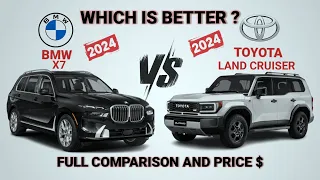 2024 BMW X7(xDrive40i) vs 2024 Toyota Land Cruiser