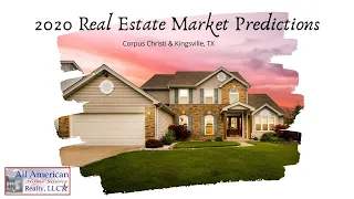 2020 Outlook: What Will The Corpus Christi TX Real Estate Market Look Like?