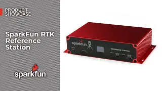 Product Showcase: SparkFun RTK Reference Station