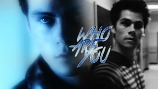 ► Stiles Stilinski | Who Are You