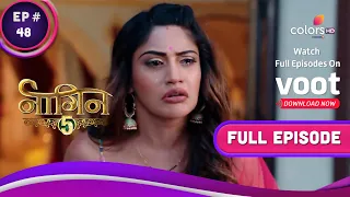 Naagin - Season 5 | नागिन | Ep. 48 | Jay Unleashes His Wrath! | जय ने निकाला अपना क्रोध!