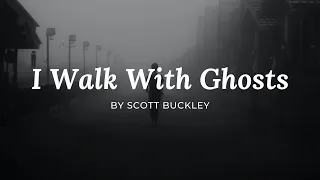 🎵 I Walk With Ghosts by Scott Buckley | Music for Relaxation and Stress Relief