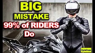 Terrible  MISTAKE Most Motorcycle Riders Do