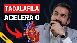 TADALAFILA ACELERA O CORAÇÃO? O QUE ESTÁ ACONTECENDO? | DR. MATHEUS AMARAL - UROLOGISTA