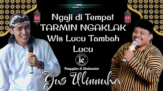 Ngaji di Tempat TARMIN NGAKLAK Wis Lucu Tambah Lucu Gus Ulinnuha Pengajian Sholawatan Desa Sidabowa