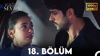 Kara Sevda 18. Bölüm FULL HD