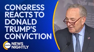 Congress Reacts to Donald Trump's Conviction | EWTN News Nightly